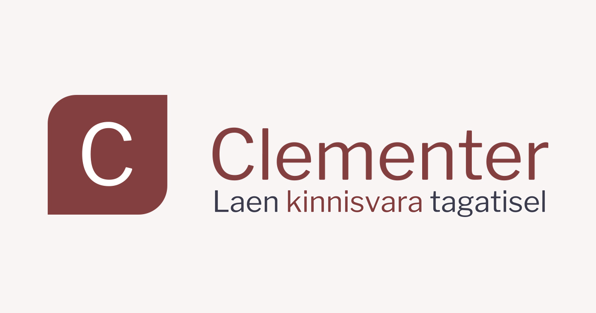 Laenud kinnisvara tagatisel - Clementer OÜ